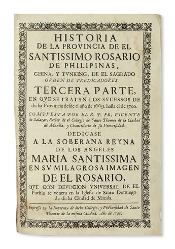 PHILIPPINES  SALAZAR. Historia de la Provincia de el Santíssimo Rosario de Philipinas, China, y Tunking . . . Tercera Parte. 1742